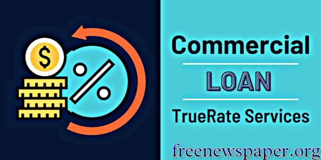 Commercial Loan Truerate Services Offer