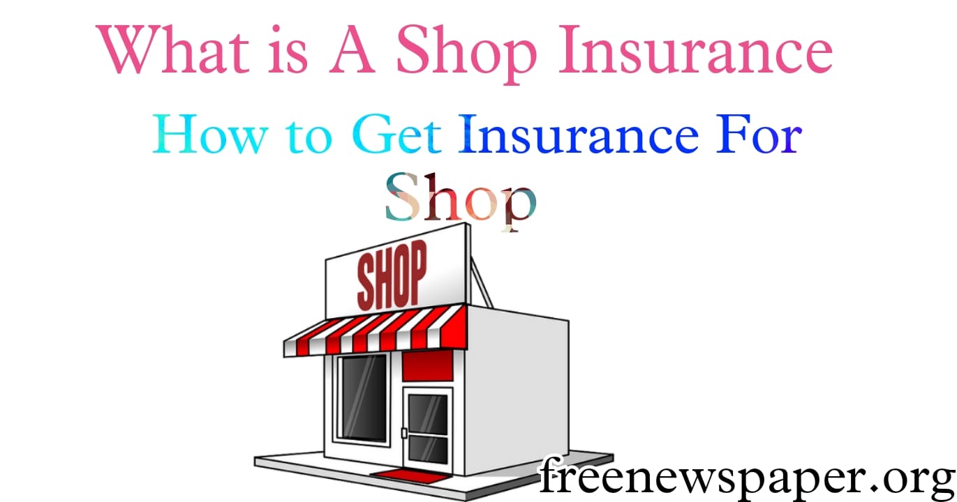 What is Insurance for Shop