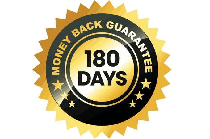 180 Days Money Back Guarantee